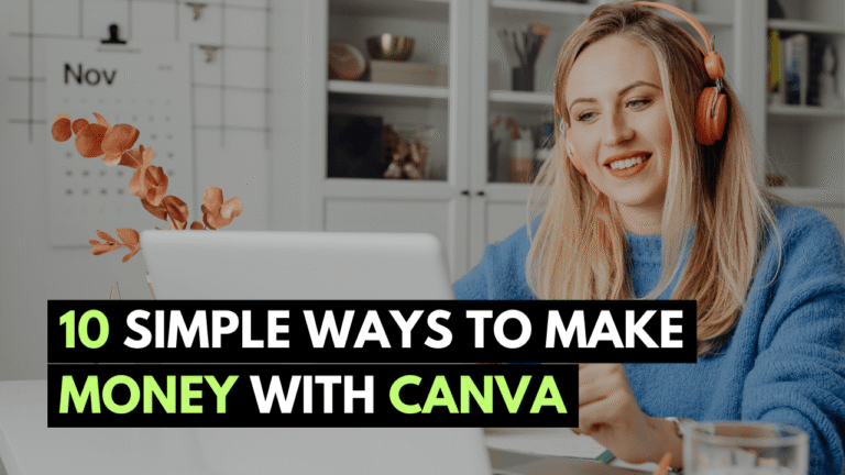 10 Simple Ways to Make Money with Canva